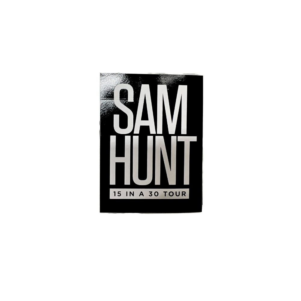 15 in 30 Sticker – Sam Hunt Official Store